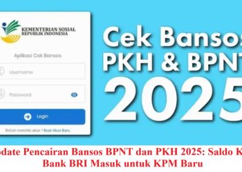 Update Pencairan Bansos BPNT dan PKH 2025: Saldo KKS Bank BRI Masuk untuk KPM Baru