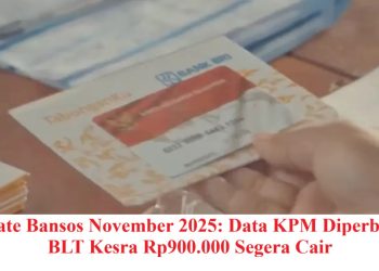 Update Bansos November 2025: Data KPM Diperbarui, BLT Kesra Rp900.000 Segera Cair