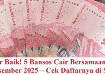 Kabar Baik! 5 Bansos Cair Bersamaan pada Desember 2025 – Cek Daftarnya di Sini