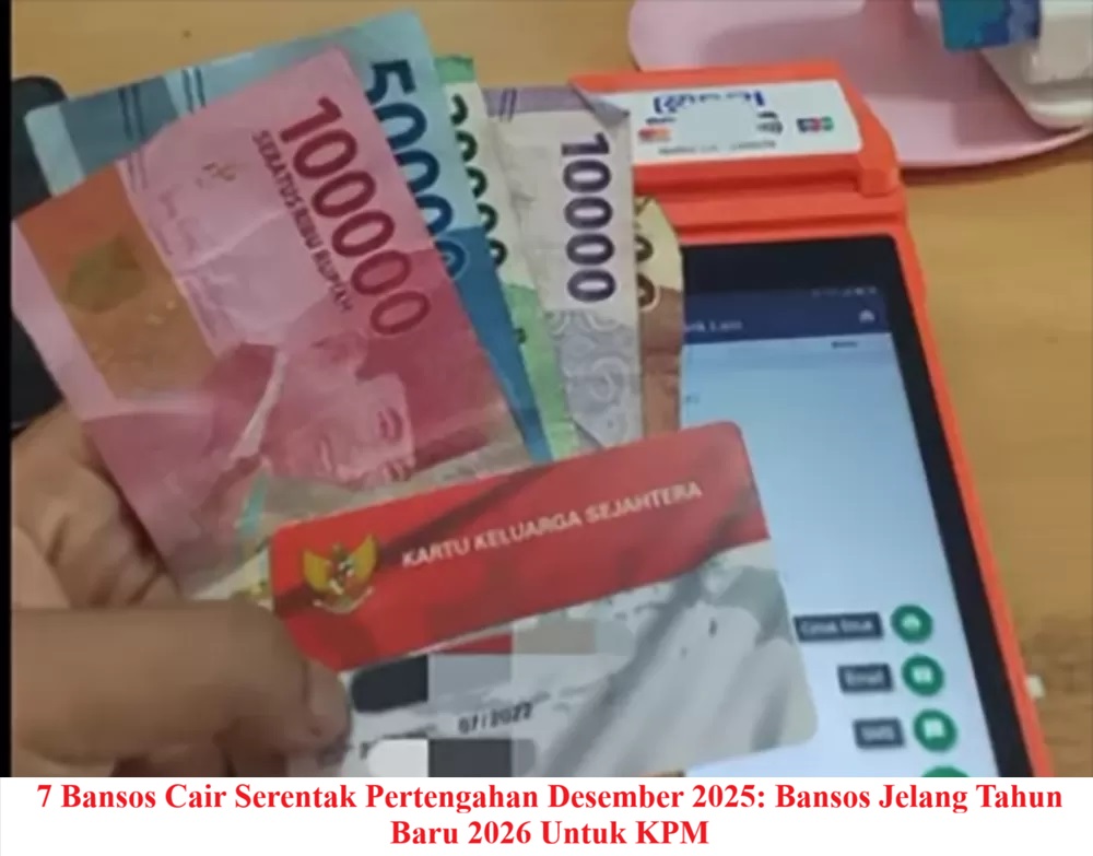 7 Bansos Cair Serentak Pertengahan Desember 2025: Bansos Jelang Tahun Baru 2026 Untuk KPM