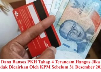 Dana Bansos PKH Tahap 4 Terancam Hangus Jika Tidak Dicairkan Oleh KPM Sebelum 31 Desember 2025