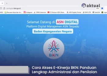 Cara Akses E-Kinerja BKN: Panduan Lengkap Administrasi dan Penilaian ASN