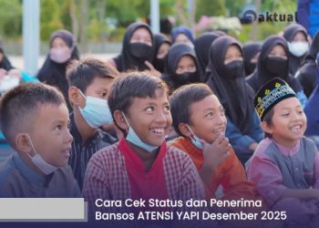 Cara Cek Status dan Penerima Bansos ATENSI YAPI Desember 2025