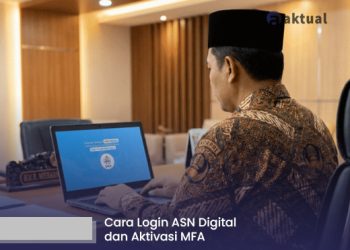 Cara Login ASN Digital dan Aktivasi MFA: Panduan Lengkap untuk Keamanan Akun ASN