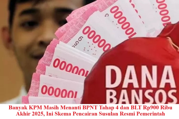 Banyak KPM Masih Menanti BPNT Tahap 4 dan BLT Rp900 Ribu Akhir 2025, Ini Skema Pencairan Susulan Resmi Pemerintah