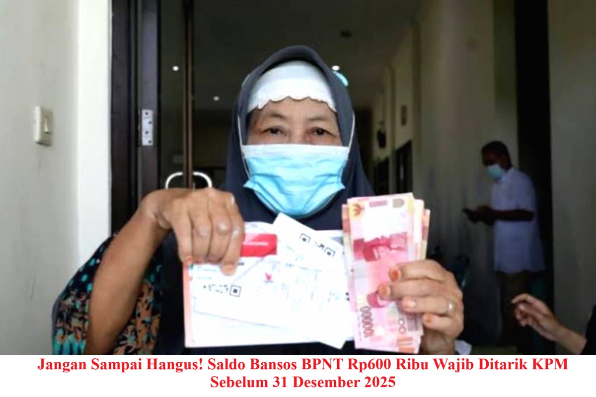 Jangan Sampai Hangus! Saldo Bansos BPNT Rp600 Ribu Wajib Ditarik KPM Sebelum 31 Desember 2025