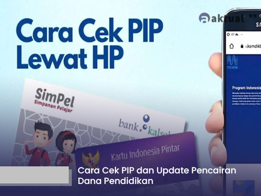 Link pip.kemendikdasmen.go.id Desember 2025: Cara Cek PIP dan Update Pencairan Dana Pendidikan