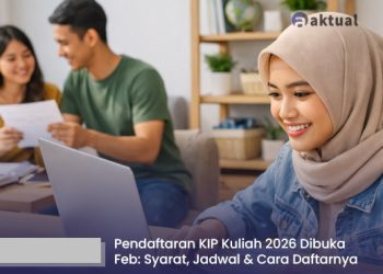 Pendaftaran KIP Kuliah 2026 Dibuka Februari: Syarat, Jadwal, dan Cara Daftarnya