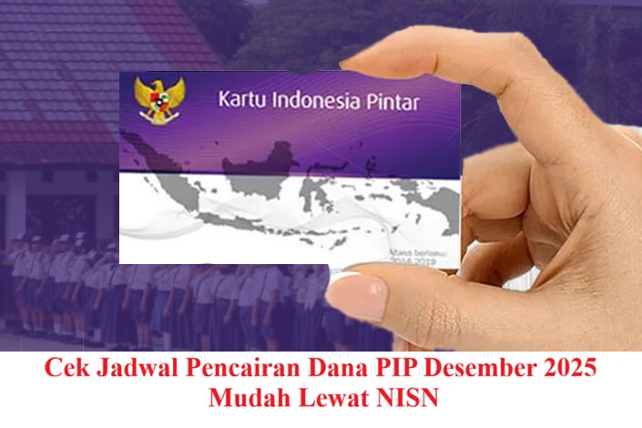 Cek Jadwal Pencairan Dana PIP Desember 2025 Mudah Lewat NISN