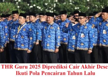 TPG THR Guru 2025 Diprediksi Cair Akhir Desember, Ikuti Pola Pencairan Tahun Lalu