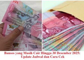 Bansos yang Masih Cair Hingga 30 Desember 2025: Update Jadwal dan Cara Cek