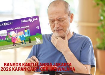 Bansos Kartu Lansia Jakarta 2026 Kapan Cair? Cek Jadwalnya