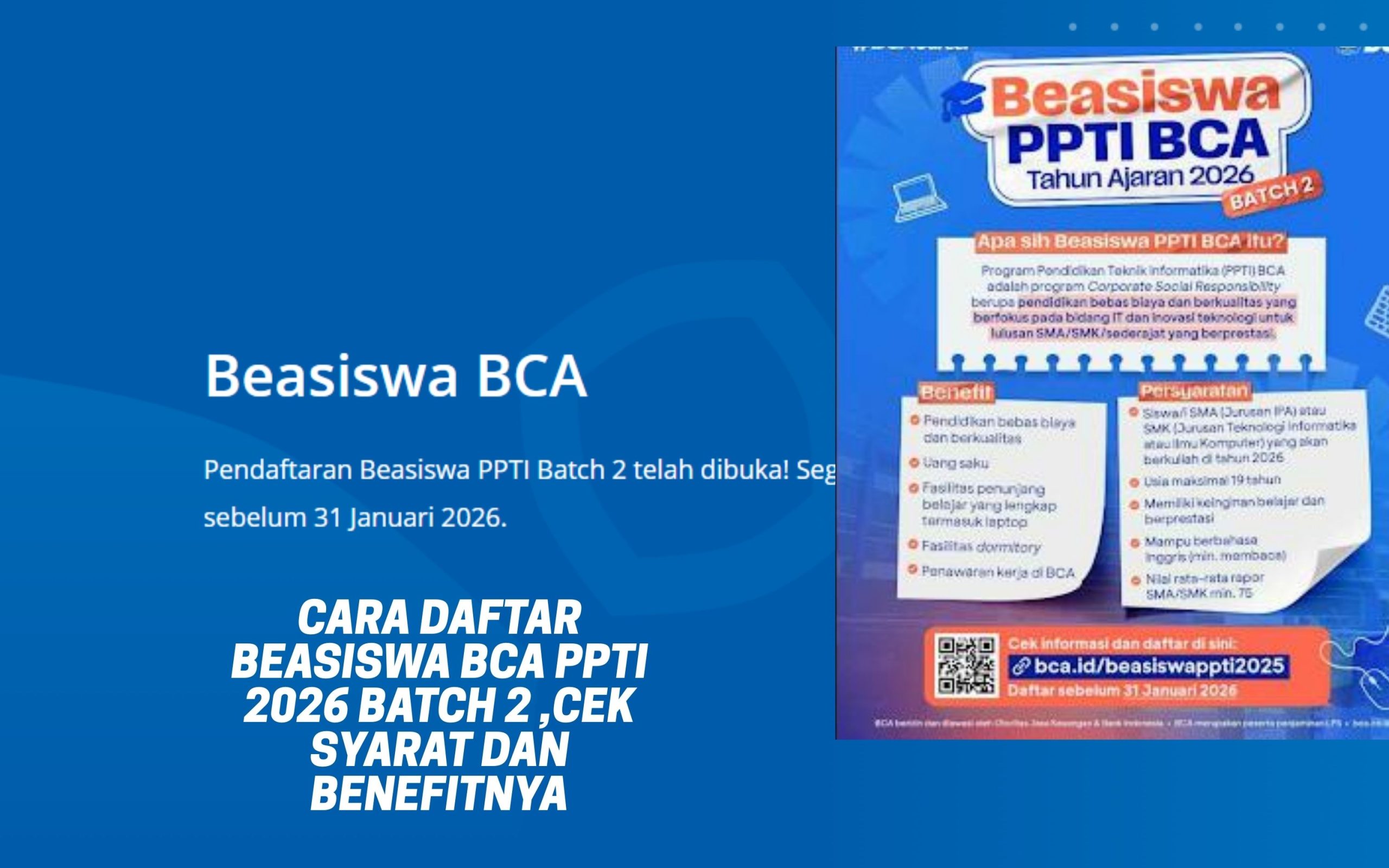 Cara Daftar Beasiswa BCA PPTI 2026 Batch 2 ,Cek Syarat dan Benefitnya