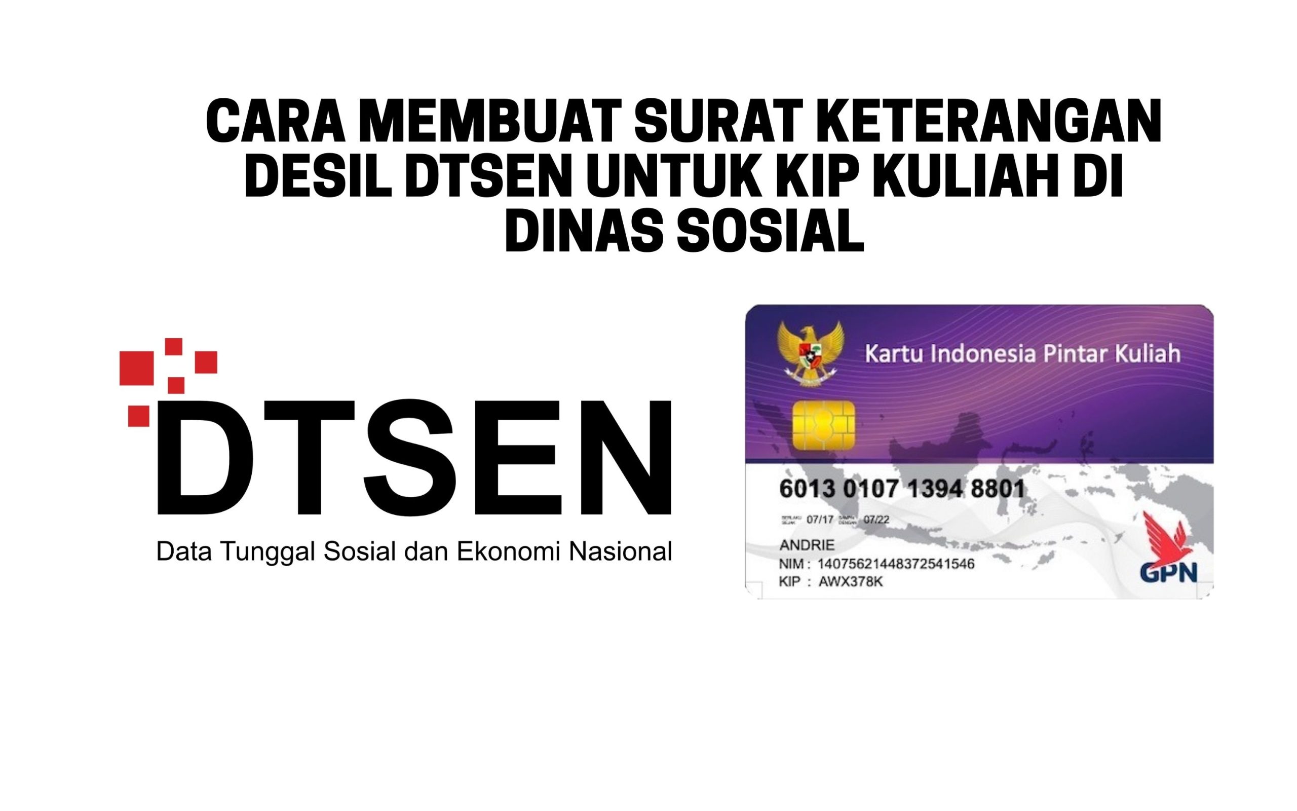 Cara Membuat Surat Keterangan Desil DTSEN untuk KIP Kuliah di Dinas Sosial