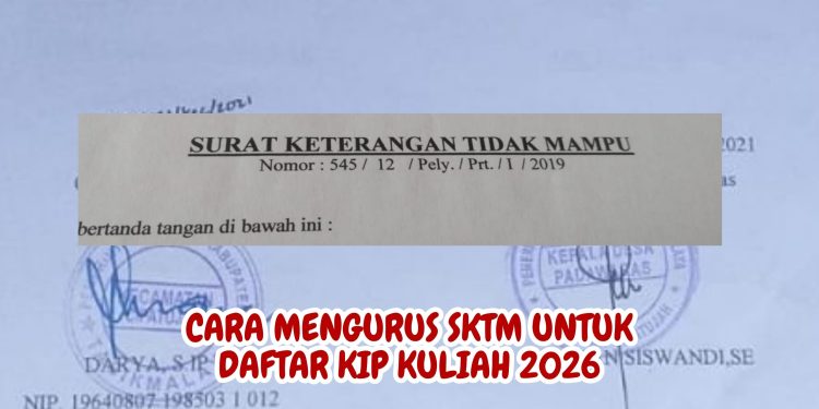 Cara Mengurus SKTM untuk Daftar KIP Kuliah 2026