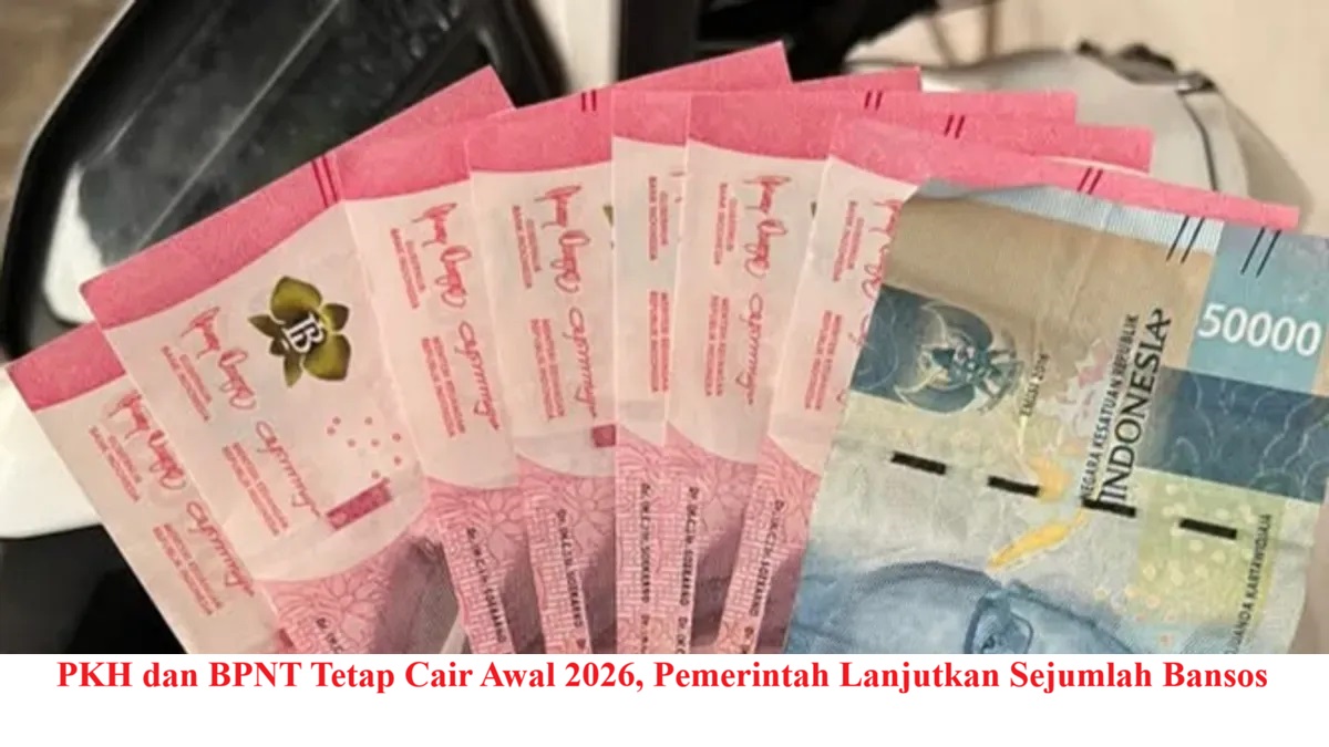 PKH dan BPNT Tetap Cair Awal 2026, Pemerintah Lanjutkan Sejumlah Bansos