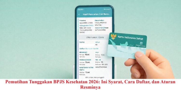 Pemutihan Tunggakan BPJS Kesehatan 2026: Ini Syarat, Cara Daftar, dan Aturan Resminya