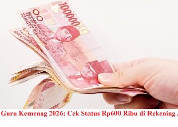 BSU Guru Kemenag 2026: Cek Status Rp600 Ribu di Rekening Anda