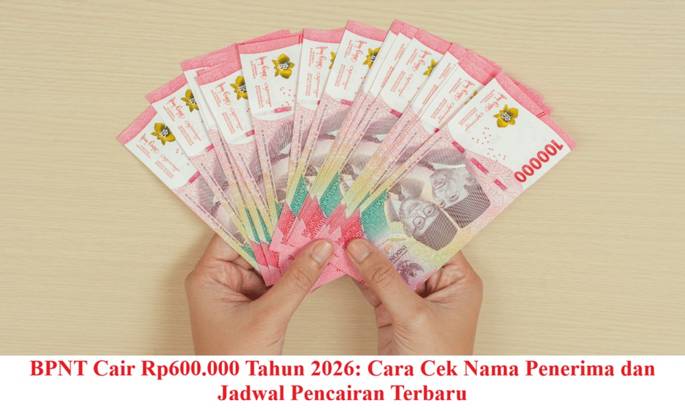 BPNT Cair Rp600.000 Tahun 2026: Cara Cek Nama Penerima dan Jadwal Pencairan Terbaru