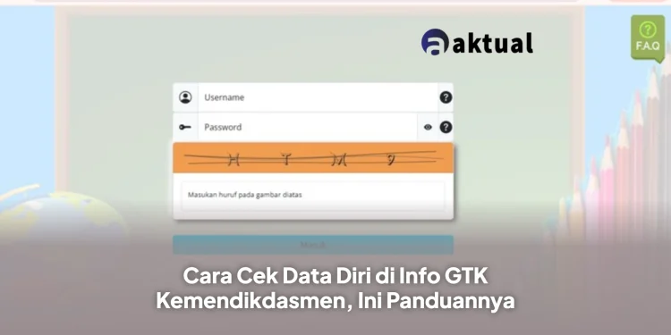 Cara Cek Data Diri di Info GTK Kemendikdasmen, Ini Panduannya