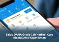 Saldo DANA Gratis Cair Hari Ini, Cara Klaim DANA Kaget Aman
