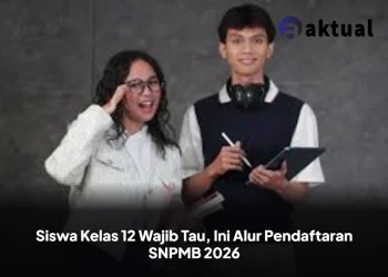 Siswa Kelas 12 Wajib Tau, Ini Alur Pendaftaran SNPMB 2026