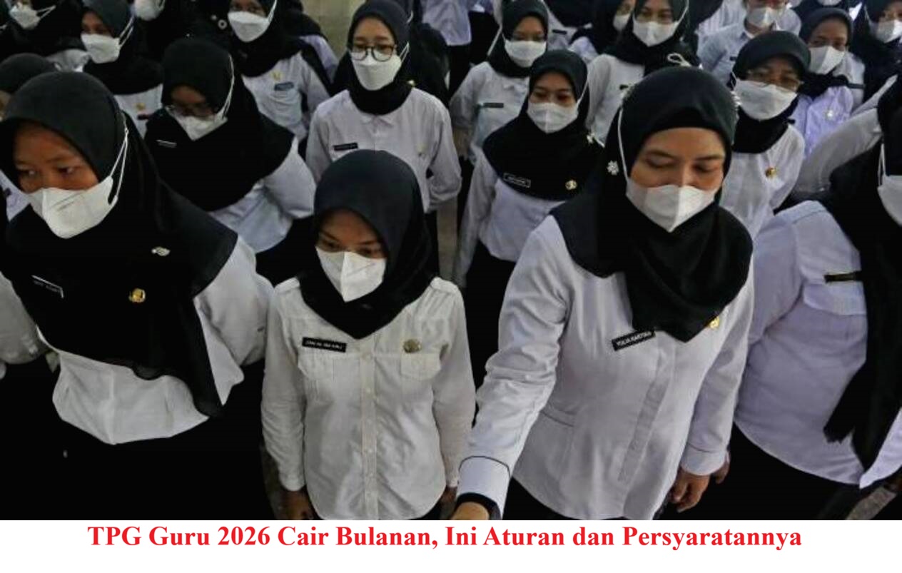 TPG Guru 2026 Cair Bulanan, Ini Aturan dan Persyaratannya