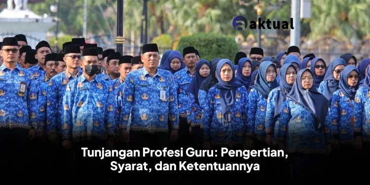 Tunjangan Profesi Guru: Pengertian, Syarat, dan Ketentuannya