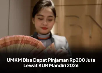 UMKM Bisa Dapat Pinjaman Rp200 Juta Lewat KUR Mandiri 2026