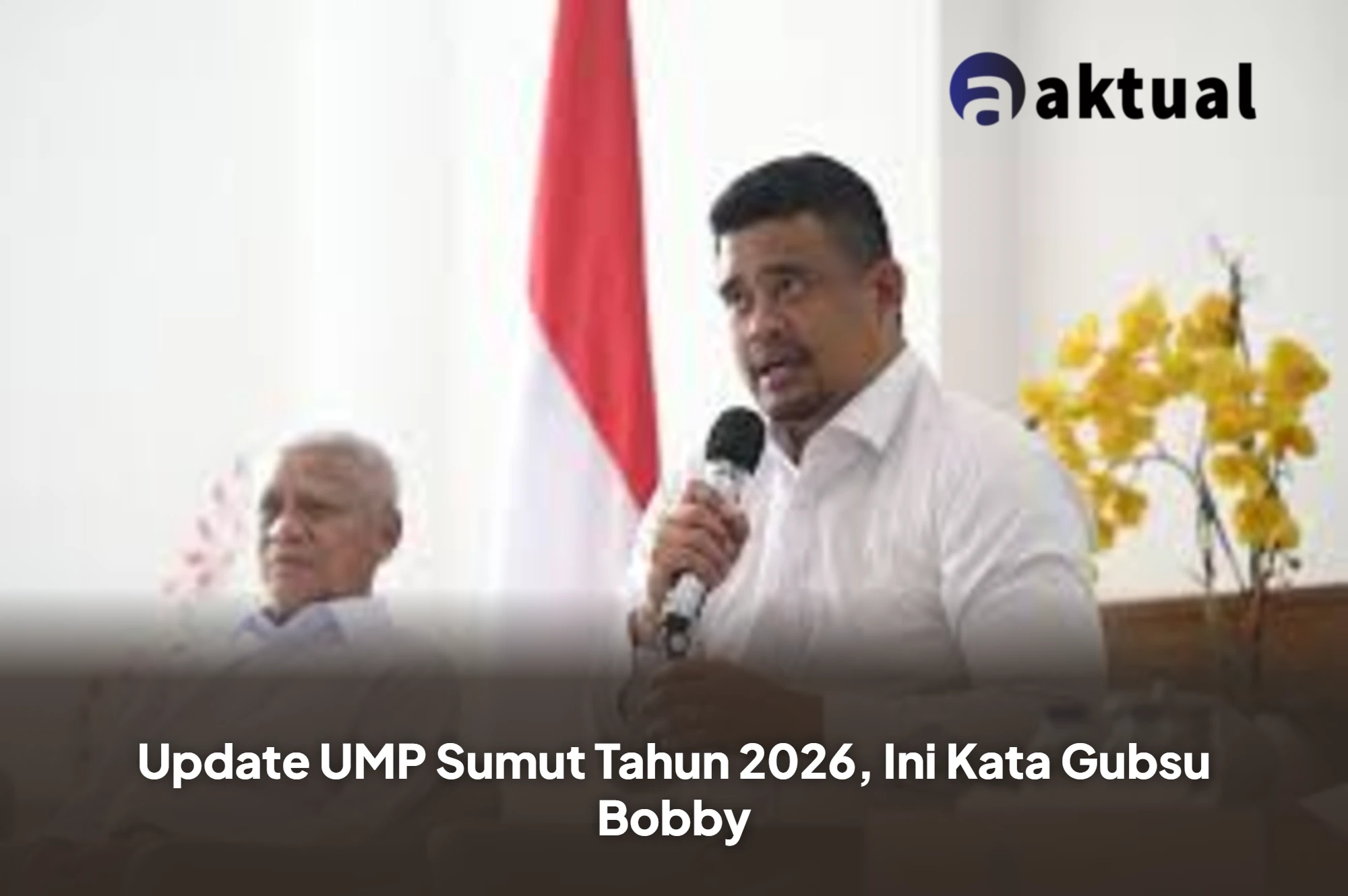 Update UMP Sumut Tahun 2026, Ini Kata Gubsu Bobby