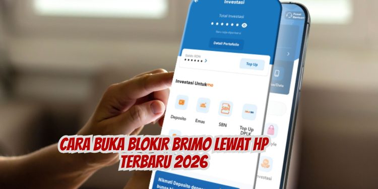 Cara Buka Blokir BRImo Lewat HP Terbaru 2026