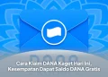 Cara Klaim DANA Kaget Hari Ini, Kesempatan Dapat Saldo DANA Gratis