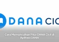 Cara Memunculkan Fitur DANA Cicil di Aplikasi DANA