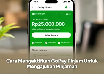 Cara Mengaktifkan GoPay Pinjam Untuk Mengajukan Pinjaman