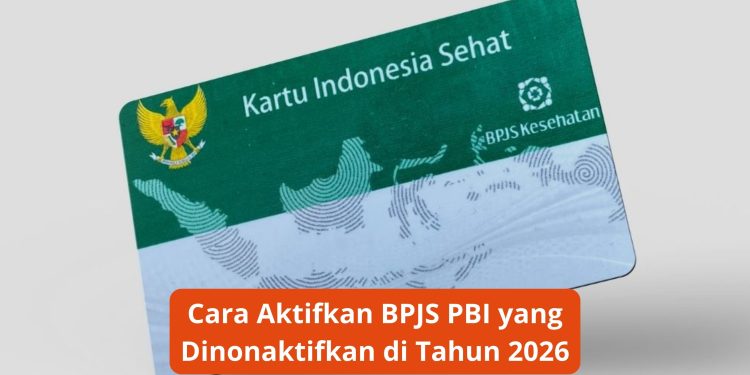 Cara Aktifkan BPJS PBI yang Dinonaktifkan di Tahun 2026