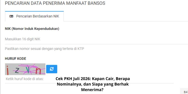 Cek PKH Juli 2026 Kapan Cair, Berapa Nominalnya, dan Siapa yang Berhak Menerima