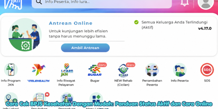 Cara Cek BPJS Kesehatan Dengan Mudah: Panduan Status Aktif dan Cara Online Terbaru