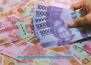 Cara Cek Daftar Penerima Bansos Priode Juli 2026