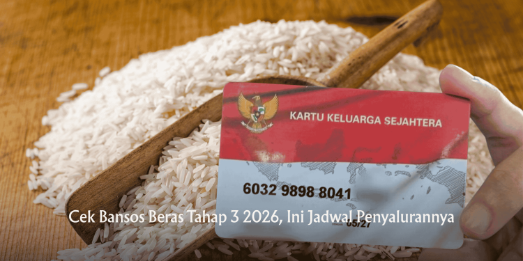 Cek Bansos Beras Tahap 3 2026, Ini Jadwal Penyalurannya
