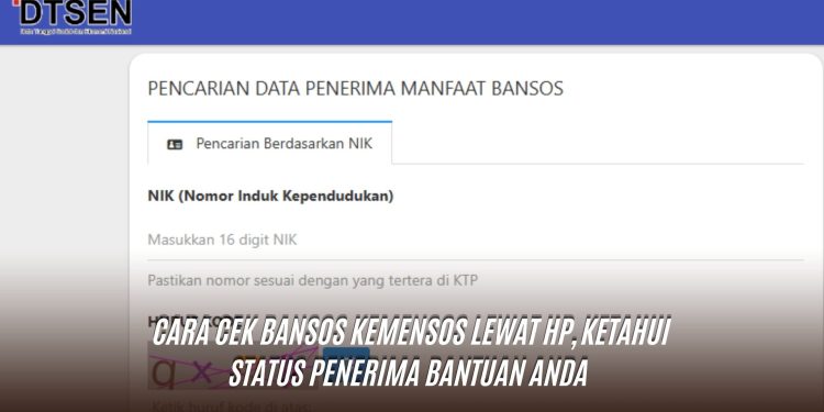Cara Cek Bansos Kemensos Lewat HP, Ketahui Status Penerima Bantuan Anda