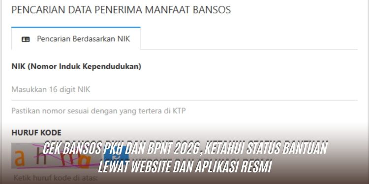 Cek Bansos PKH dan BPNT 2026, Ketahui Status Bantuan Lewat Website dan Aplikasi Resmi