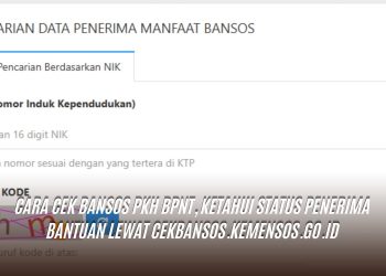 Cara Cek Bansos PKH BPNT, Ketahui Status Penerima Bantuan Lewat cekbansos.kemensos.go.id