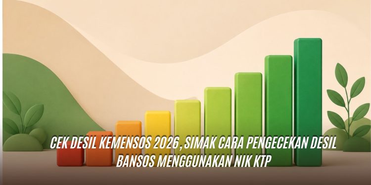 Cek Desil Kemensos 2026, Simak Cara Pengecekan Desil Bansos Menggunakan NIK KTP
