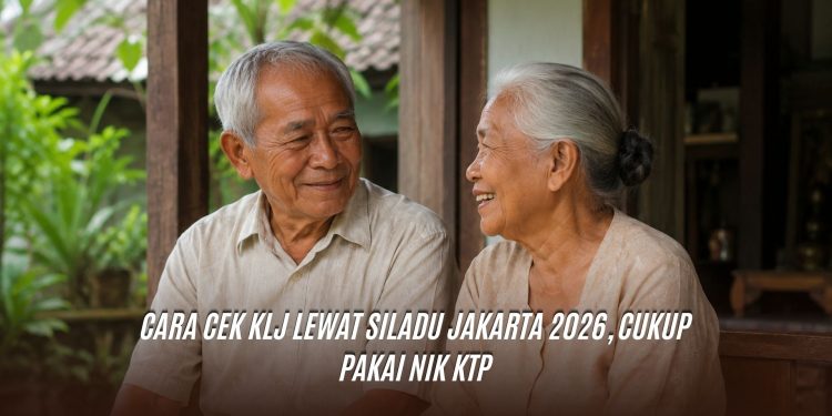 Cara Cek KLJ Lewat Siladu Jakarta 2026, Cukup Pakai NIK KTP