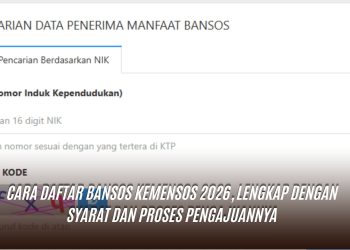 Cara Daftar Bansos Kemensos 2026, Lengkap dengan Syarat dan Proses Pengajuannya