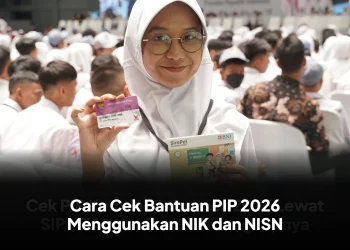 Cara Cek Bantuan PIP 2026 Menggunakan NIK dan NISN, Bisa Dilakukan Kapan Saja