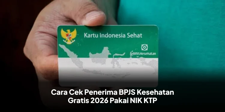 Cara Cek Penerima BPJS Kesehatan Gratis 2026 Pakai NIK KTP