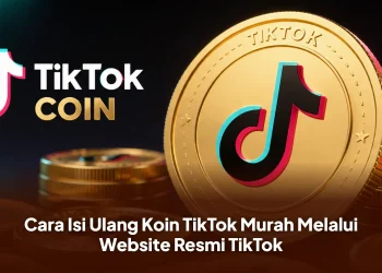 Cara Isi Ulang Koin TikTok Murah Melalui Website Resmi TikTok
