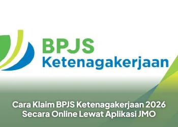 Cara Klaim BPJS Ketenagakerjaan 2026 Secara Online Lewat Aplikasi JMO