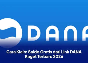 Cara Klaim Saldo Gratis dari Link DANA Kaget Terbaru 2026